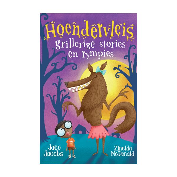 Hoendervleis: Grillerige stories en rympies