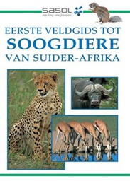 [BKSA-ZOO] Sasol Eerste Veldgids tot Soogdiere van Suider-Afrika