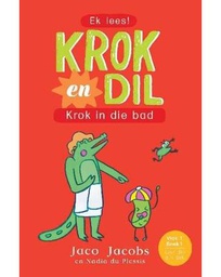 [BKSA-KIDS] Krok en Dil, vlak 1 boek 1: Krok in die bad